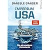 Imperium USA: Die skrupellose Weltmacht Gebundene Ausgabe – 1. Januar 2022