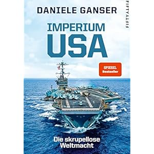 Imperium USA: Die skrupellose Weltmacht Gebundene Ausgabe – 1. Januar 2022