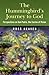 Hummingbirds Journey To God: Perspective by Ross Heaven