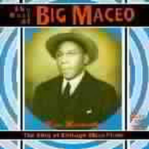Big Maceo - King Of The Chicago Blues Piano - Zortam Music