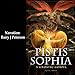 Pistis Sophia: A Gnostic Gospel by