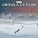 The Left Hand of Darkness: BBC Radio 4 Full-Cast Dramatisation