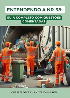 Livro Entendendo a NR-38: Guia Completo com Questões Comentadas