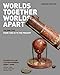 Worlds Together, Worlds Apart: From 1000 CE to the Present
