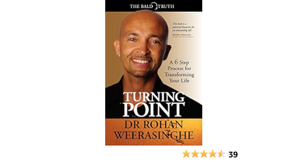 Amazon Turning Point A 6 Step Process For Transforming Your Life Weerasinghe Rohan Books
