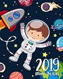 2019 Planner For Kids: 2019 Kids Calendar Planner Daily Weekly And Monthly For Kids : Academic Year Schedule Appointment Organizer And Journal ... Planner 2019 journal for boys and girls) by Lora McNeil