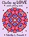 Circles of Love: Adult Coloring Book Heart-themed Mandalas by Tabitha L Barnett