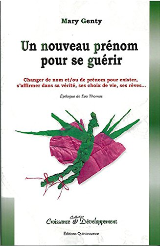 Un  nouveau prénom pour se guérir