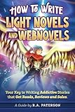 How to Write Light Novels and Webnovels: Your Key