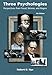 Three Psychologies: Perspectives from Freud, Skinner, and Rogers