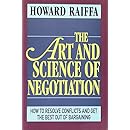 The Art and Science of Negotiation