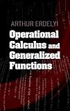 Operational Calculus and Generalized Functions (Dover Books on Mathematics)