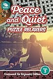 Image de Peace and Quiet Puzzle Relaxers Vol 3: Crossword For Beginners Edition (Beginners Crossword Puzzles Series)