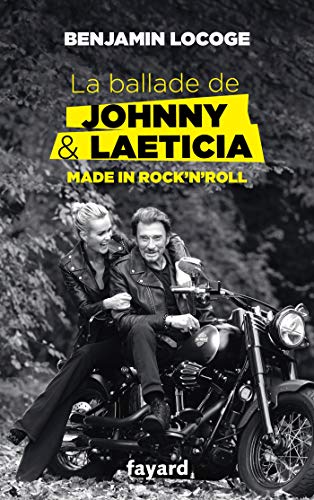La ballade de Johnny et Laeticia : Made in Rock'n'Roll by 