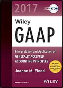 Wiley Gaap 2017 Interpretation And Application Of