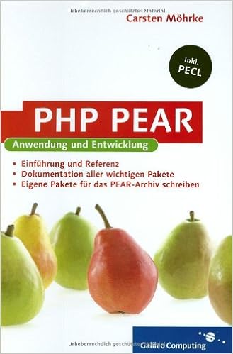 Php Pear Anwendung Und Entwicklung Pear Und Pecl Zur Php Programmierung Nutzen Galileo Computing Amazon De Mohrke Carsten Bucher