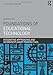 Foundations of Educational Technology: Integrative Approaches and Interdisciplinary Perspectives (Interdisciplinary Approaches to Educational Technology)
