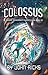 Colossus: Freddy Anderson Chronicles Book 3