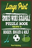 Large Print Sports Word Scramble Puzzle Book Volume II: Hockey, Soccer & Golf (Volume 2) by Moito Publishing
