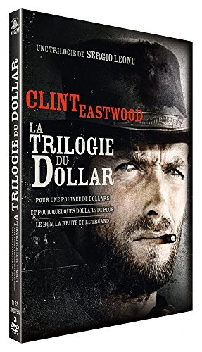 Sergio Leone : La Trilogie Du Dollar : Pour Une Poignée De Dollars + Et Pour Quelques Dollars De Plus + Le Bon, La Brute Et Le Truand