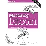 Mastering Bitcoin: Programming the Open Blockchain