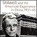 Stilwell and the American Experience in China, 1911-45 by 