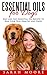 Essential Oils for Dogs: Easy and Safe Essential Oil Recipes to Keep Your Dog Healthy and Happy