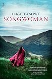 Songwoman (Song of the Kendra Book 2) by Ilka Tampke