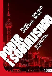 Livro Poder e socialismo: Governança, classes, ciência e projetamento na China