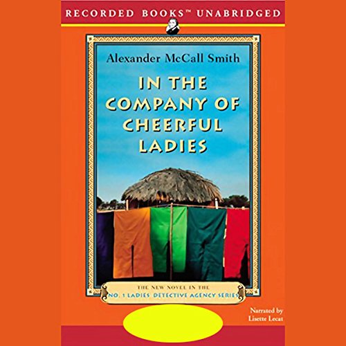 Download In the Company of Cheerful Ladies: The No. 1 Ladies' Detective Agency Download In the Company of Cheerful Ladies: The No. 1 Ladies' Detective Agency