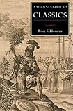 A Student's Guide to Classics (ISI Guides to the Major Disciplines) by Bruce S Thornton