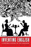 Inventing English: A Portable History of the Language, revised and expanded edition