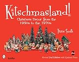 Kitschmasland!: Christmas Decor from the 1950s to the 1970s by 