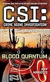 CSI: Crime Scene Investigation: Blood Quantum (CSI: Crime Scene Investigation (Paperback))