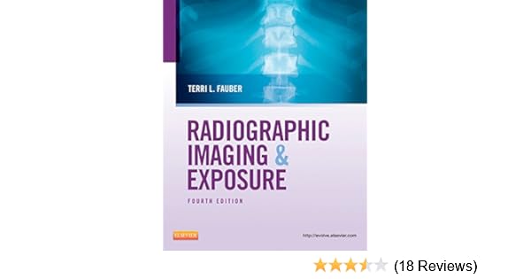 Radiographic Imaging And Exposure E Book Fauber Radiographic