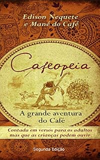 Livro Cafeopeia: A Grande Aventura do Café