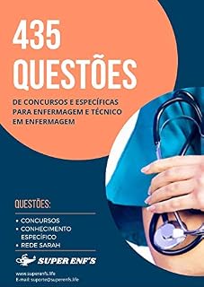 Livro 435 Questões de Concursos + Específicas para Enfermagem e Técnico em Enfermagem (Atualizado): Conteúdo atualizado