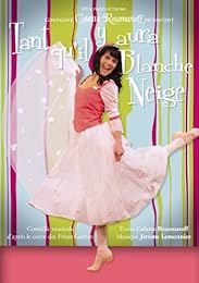 Tant Qu'il Y Aura Blanche-Neige