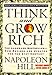 The Classic Napoleon Hill Masterpiece THINK AND GROW RICH [Illustrated & Annotated]