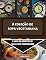 Livro A coleção de sopa vegetariana: O livro de receitas de sopa para vegetarianos