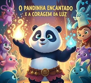 Livro O Pandinha encantado e a coragem da luz