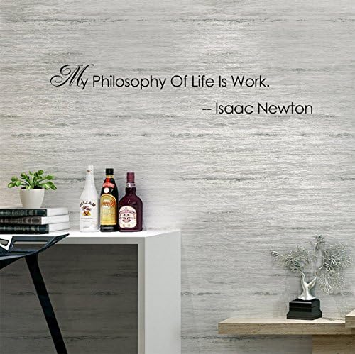 My philosophy of life is work. -- isaac newton Wall Sticker Family DIY Decor Art Stickers Home Decor Wall Art For Living Room Bedroom Office Home Decoration Size: 10''x 40''