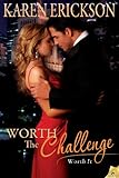 Worth the Challenge (Worth It Book 3)