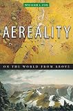 Aereality: On the World from Above by William L. Fox