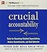 Crucial Accountability: Tools for Resolving Violated Expectations, Broken Commitments, and Bad Behavior