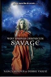 Savage (Wolf Springs Chronicles) (Volume 3)