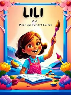 Livro Livro Infantil Lili e o Pincel que Pintava Sonhos
