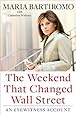 The Weekend That Changed Wall Street: An Eyewitness Account