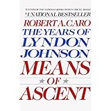 Means of Ascent: The Years of Lyndon Johnson II
