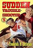 Sudden - Troubleshooter (A Sudden Western Book 5)